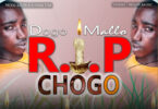 Dogo Mallo – R.I.P Chogo