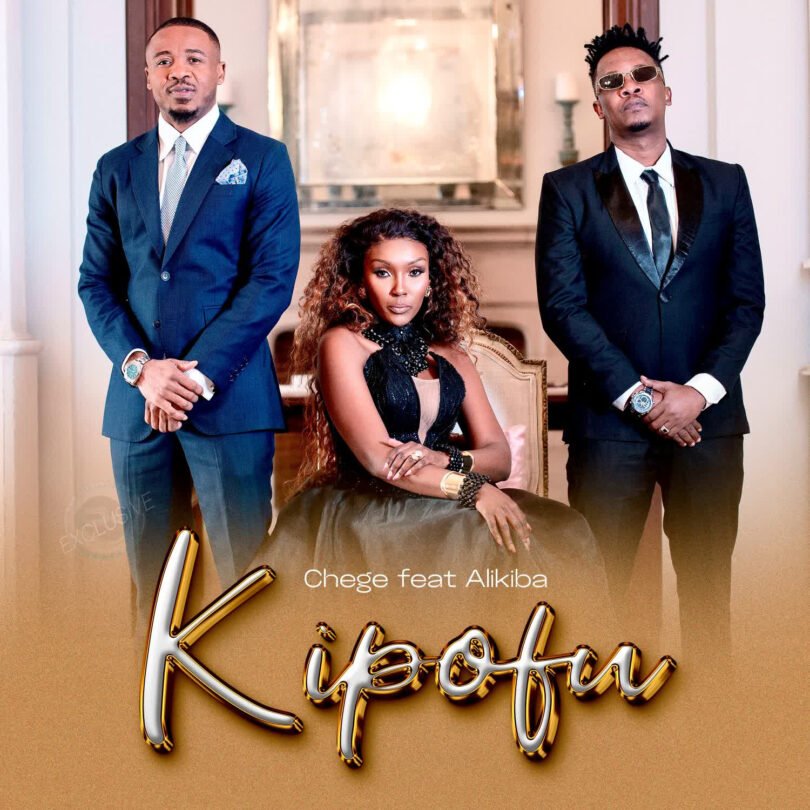 AUDIO | Chege Ft. Alikiba – Kipofu