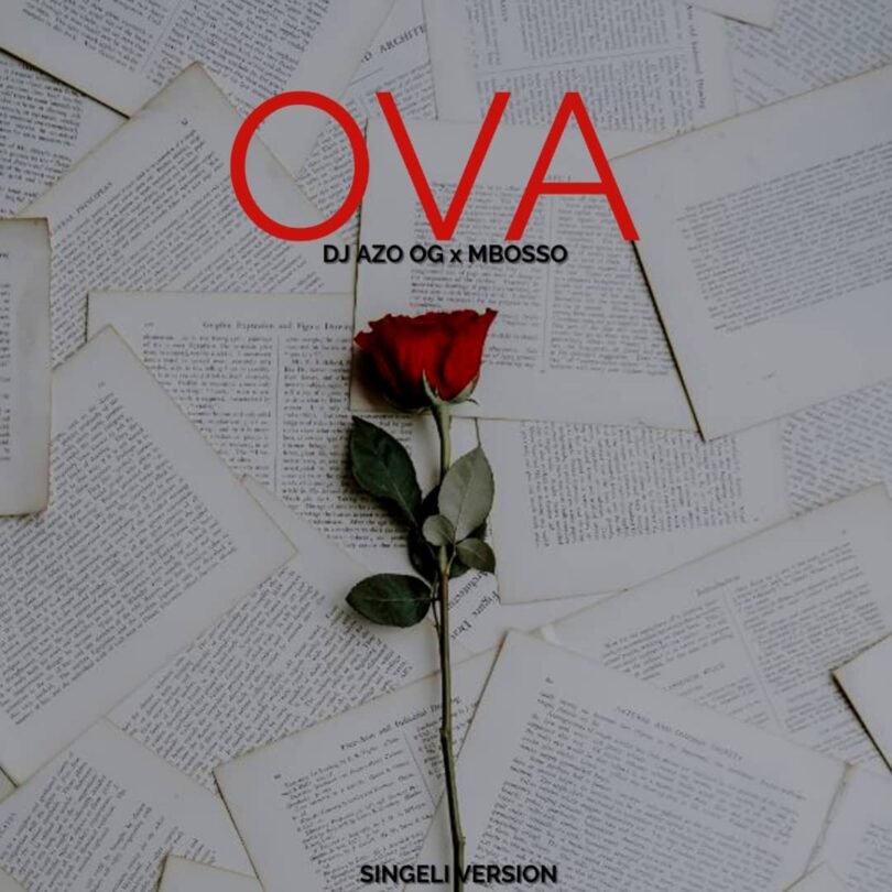 Dj Azo Og X Mbosso – Ova