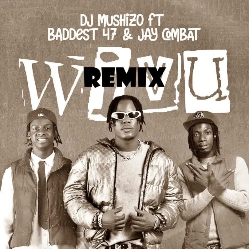 Mushizo Ft Ibraah , Jay Combat , Baddest 47 – Wivu Remix