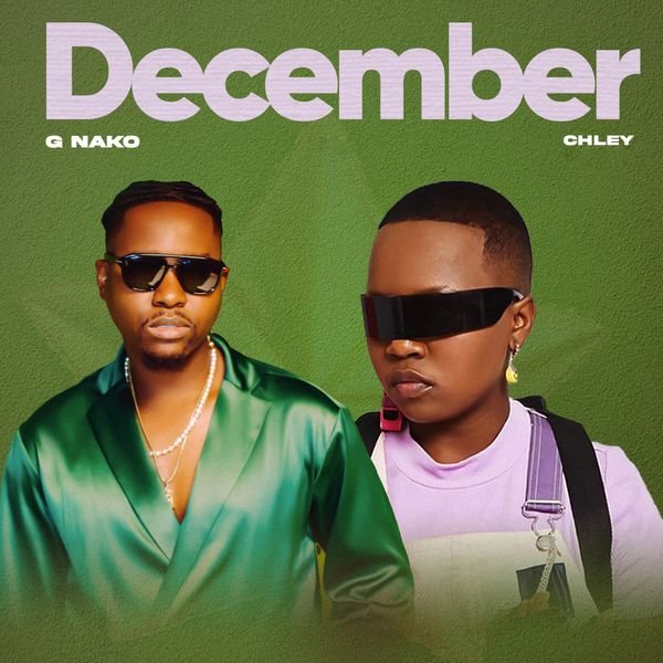 G Nako Ft Chley - December