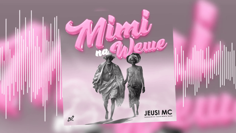 JEUSI MC - Mimi na Wewe