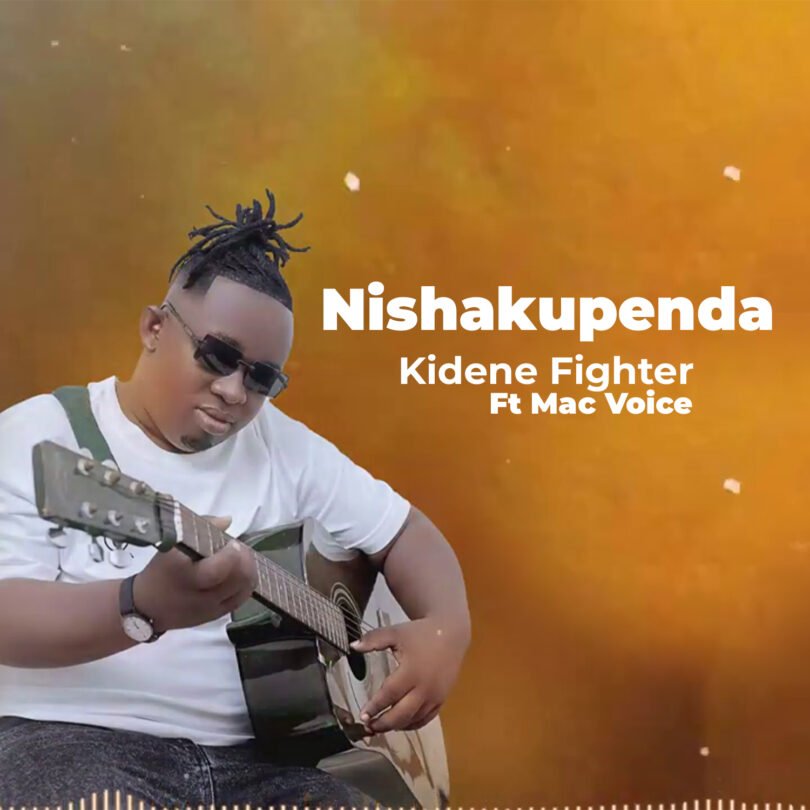 Kidene Fighter Ft Mac Voice - Nishakupenda