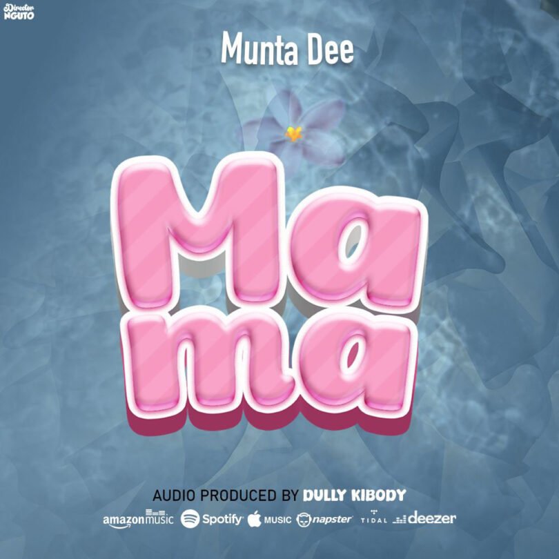 Munta Dee – Mama