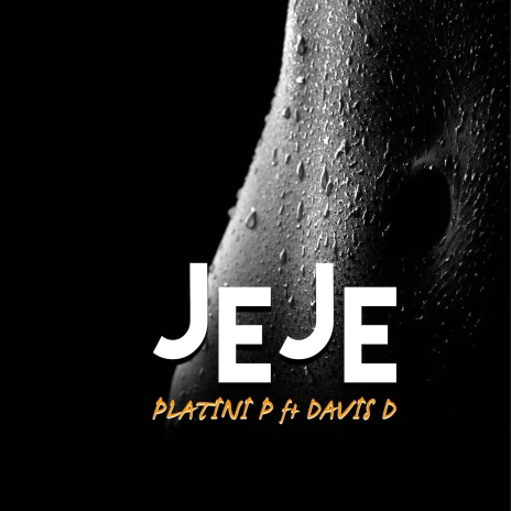 Platini P Ft Davis D - Jeje