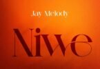 Jay Melody - Niwe