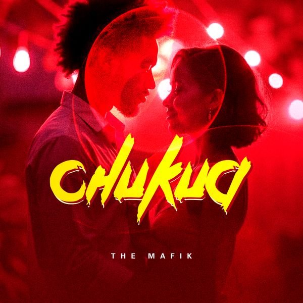 The Mafik - Chukua