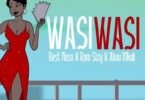 Best Naso x Ramsizy x Abuu Mkali - Wasi Wasi