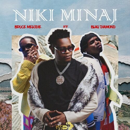 Bruce Melodie Ft Blaq Diamond - Niki Minaji