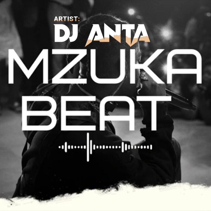 Dj Anta - Mzuka Singeli Beat