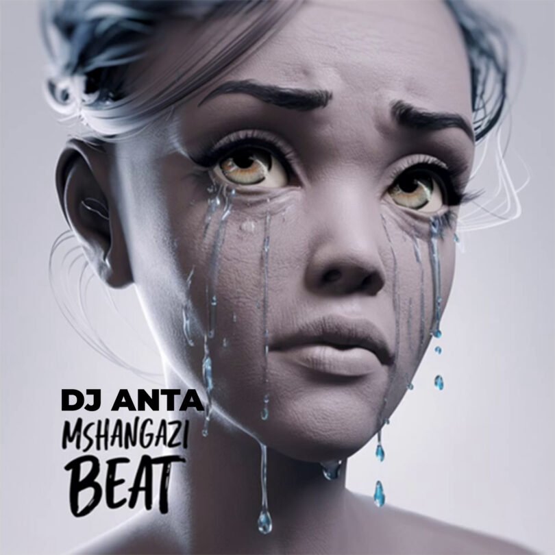 Dj Anta - Mshangazi Singeli Beat