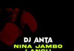 Dj Anta - Nina Jambo Langu Beat