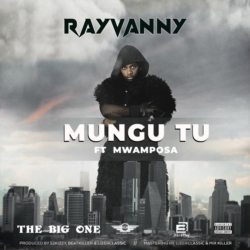 Rayvanny ft Mwamposa - Mungu Tu