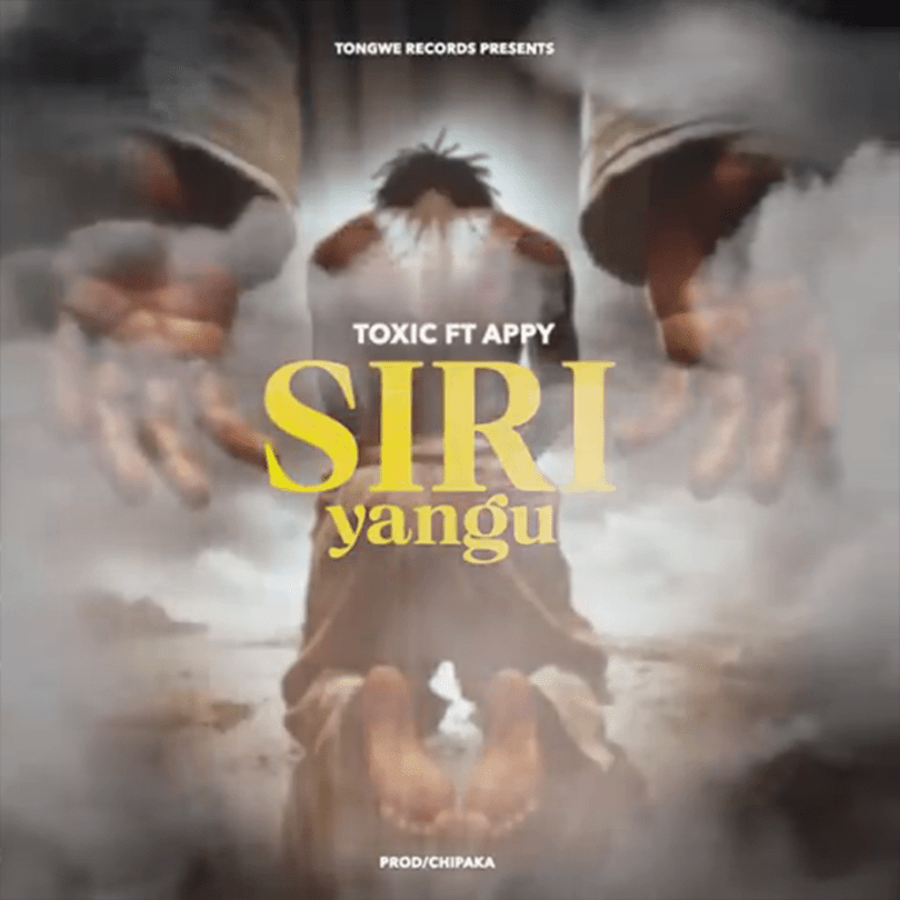 Toxic Ft Appy - Siri Yangu