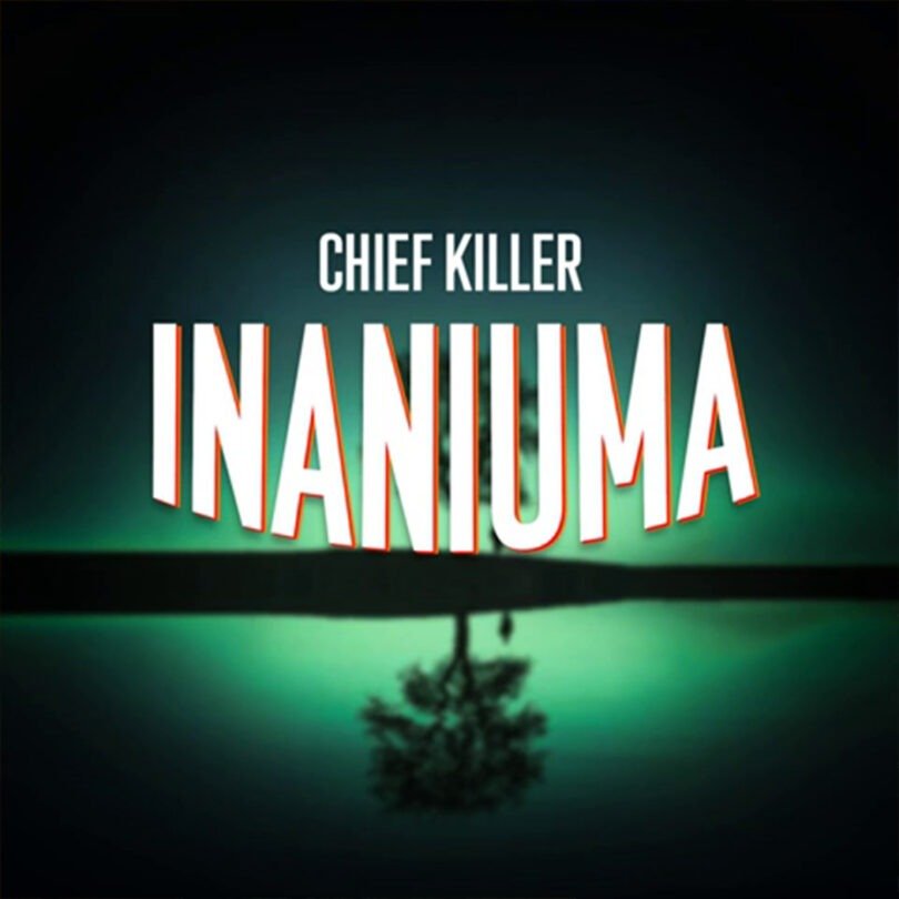 Chief killer - Inaniuma