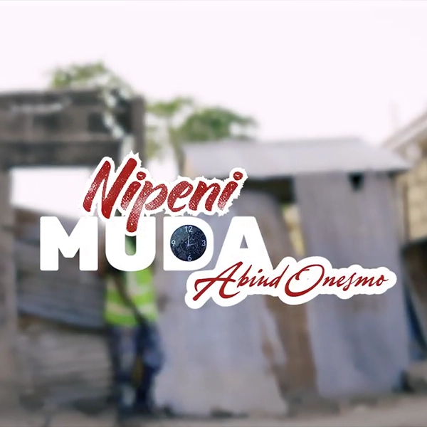 Abiud Onesmo - Nipeni Muda