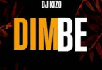 Dj Kizo - Dimbe