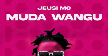 Jeusi Mc - Muda wangu