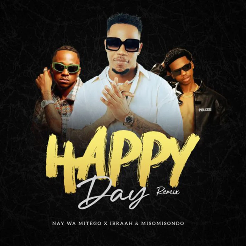 Nay Wa Mitego & Ibraah & Misso misondo - Happy Day Remix_Buraplay