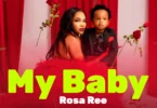 Rosa Ree - My Baby