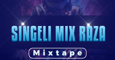 DJ KIBINYO - Singeli Mix Raza (singelimixtape) 2025