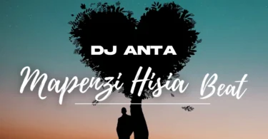 Dj Anta - Mapenzi Hisia Beat