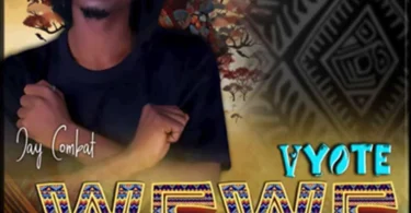 Jay Combat – Vyote Wewe