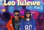 Kamba Thedon Ft Chino Kidd - Leo Tulewe_Buraplay