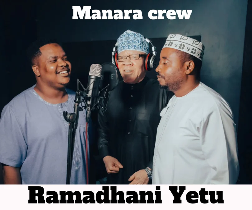 Manara crew - Ramadhani Yetu