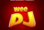 Misso Misondo Ft. Mabantu - Wee DJ