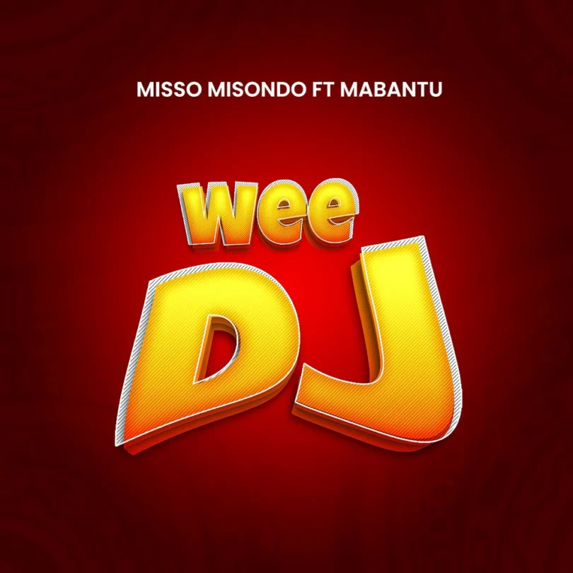 Misso Misondo Ft. Mabantu - Wee DJ
