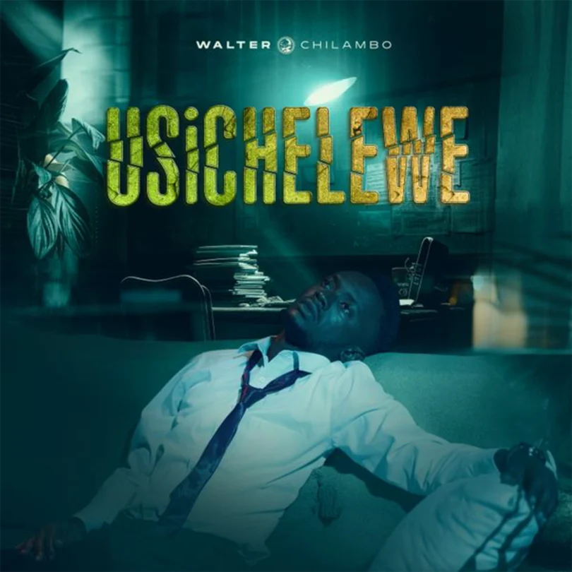 Walter Chilambo - Usichelewe