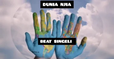 DJ KIBINYO - Dunia Njia BEAT SINGELI 2024_Buraplay