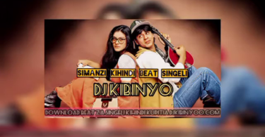 DJ KIBINYO - Simanzi Kihindi BEAT SINGELI