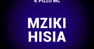 K Pizzo Mc - Mziki Hisia