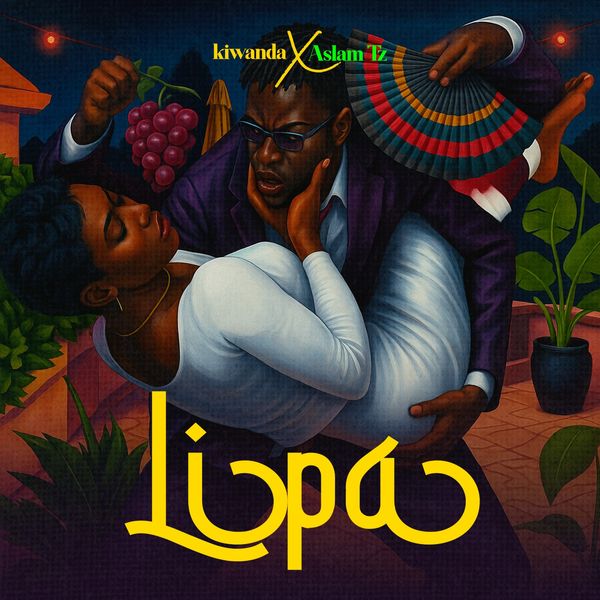 Aslam Tz X Kiwanda X - Lipa