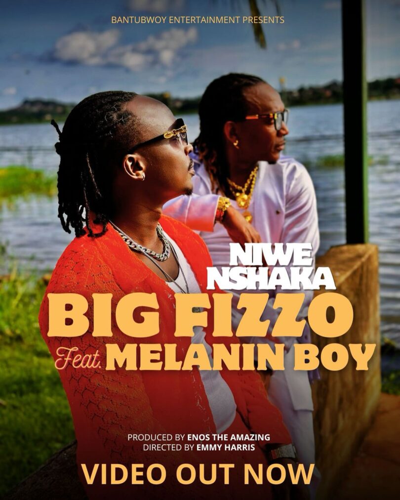 Big Fizzo Ft. Melanin Boy - Niwe Nshaka