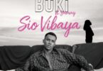 Buki Ft Yammy - Sio Vibaya