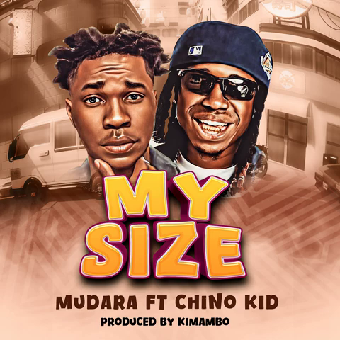 Chino Kidd x Mudara - My Size