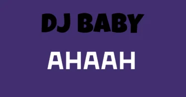 Dj Baby - Ahaah
