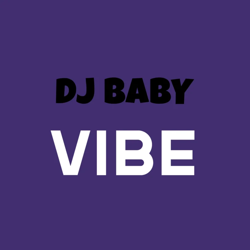 Dj Baby - Vibe