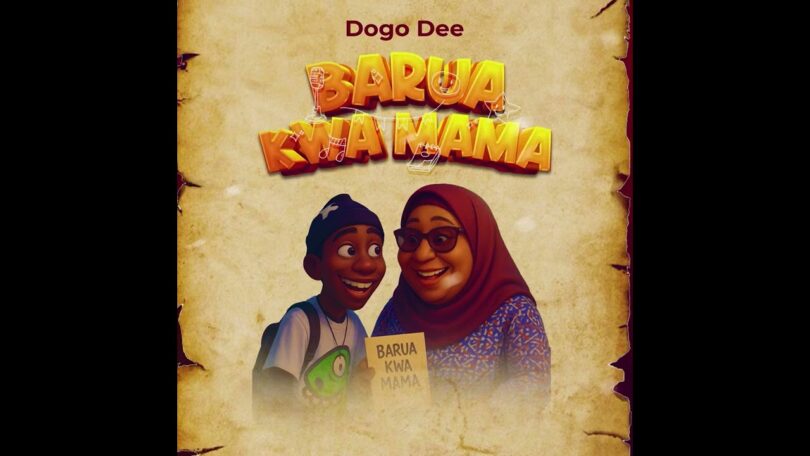 Dogo Dee - Barua Kwa Mama