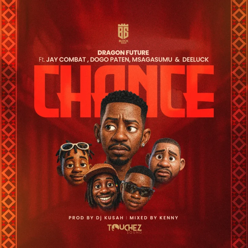 Dogo Paten X Jay Combat,Dragon Future, Msaga Sumu & Dee Luck - Chance
