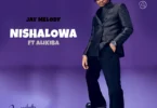 Jay Melody Ft. Alikiba – Nishalowa