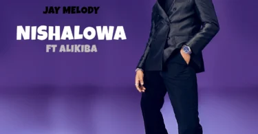 Jay Melody Ft. Alikiba – Nishalowa