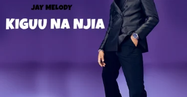 Jay Melody - Kiguu Na Njia