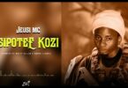 Jeusi Mc - Usipotee Kozi