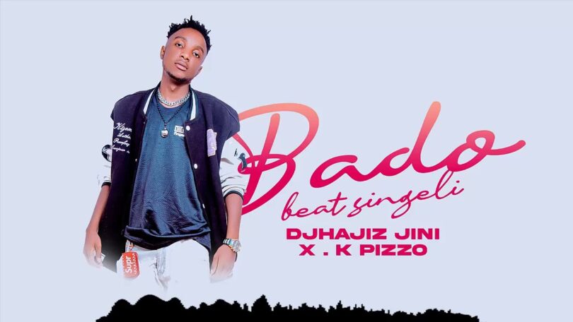 K Pizzo X DJhajiz Jinii - Bado Beat_Buraplay