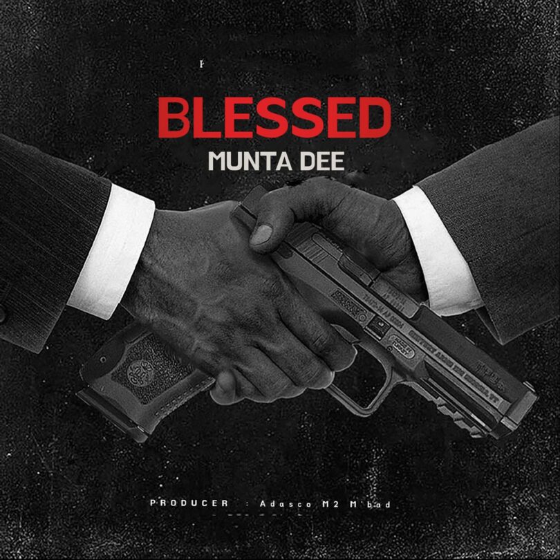 Munta Dee - Blessed