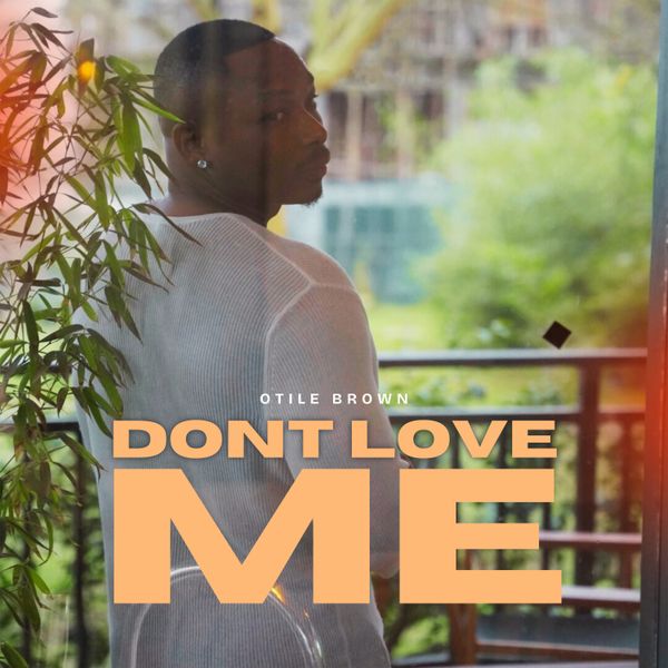 Otile Brown - DON'T LOVE ME